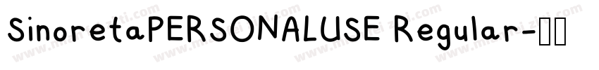 SinoretaPERSONALUSE Regular字体转换